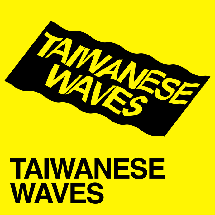 Taiwanese Waves