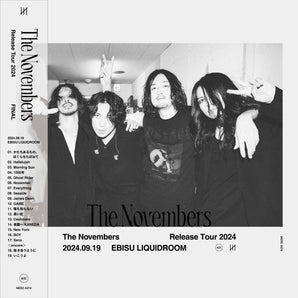 【編號087】| The Novembers | 「The Novembers Release Tour 2024 2024.09.19 EBISU LIQUIDROOM」Live Album